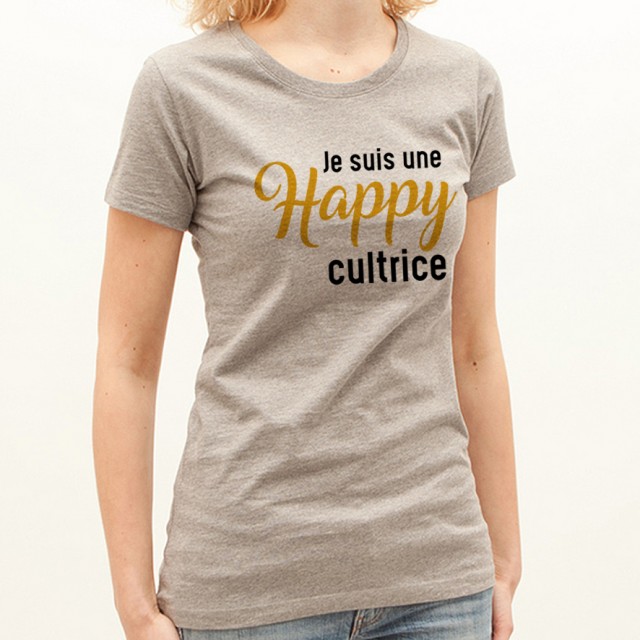 T-shirt Happy-cultrice