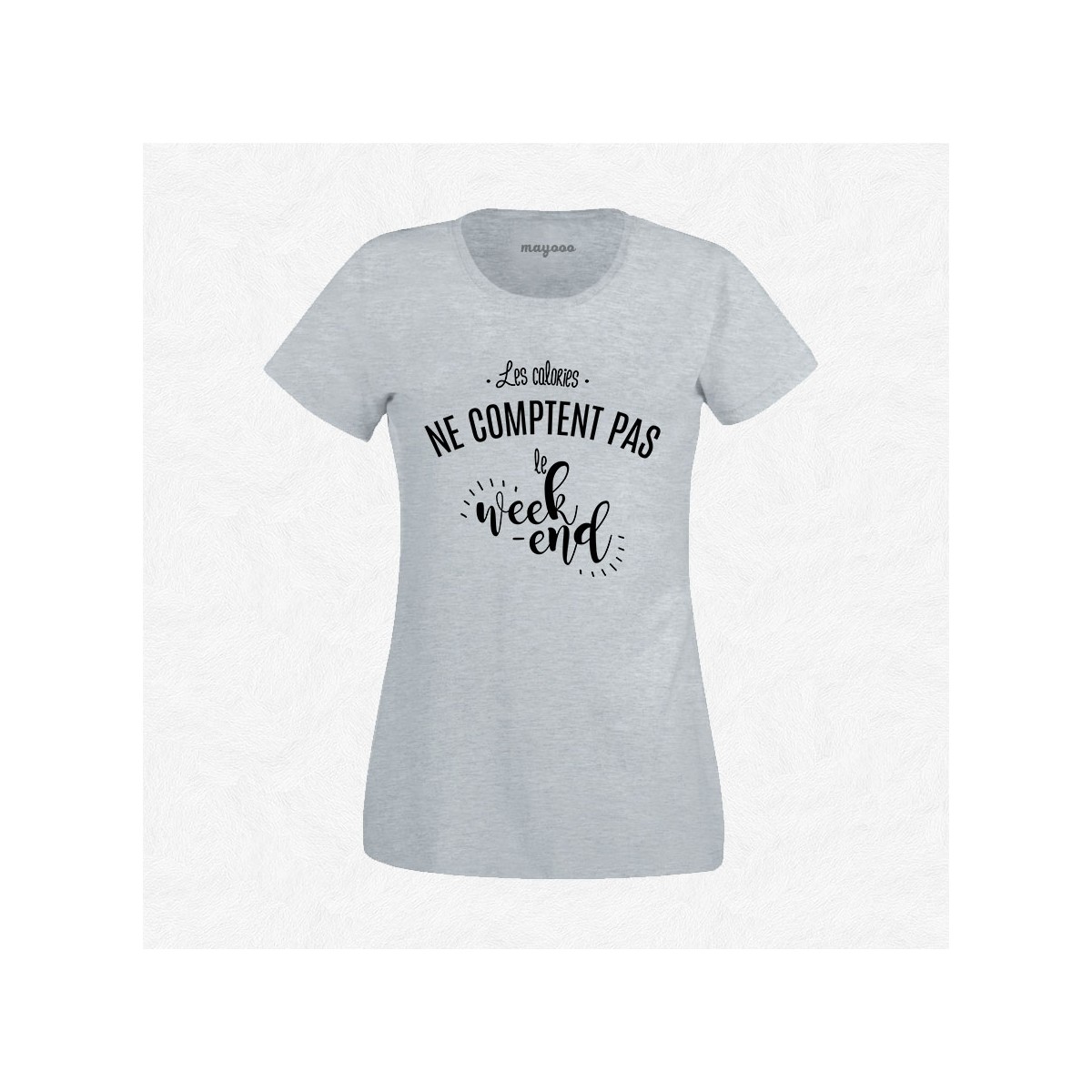 T-shirt Les calories ne comptent pas