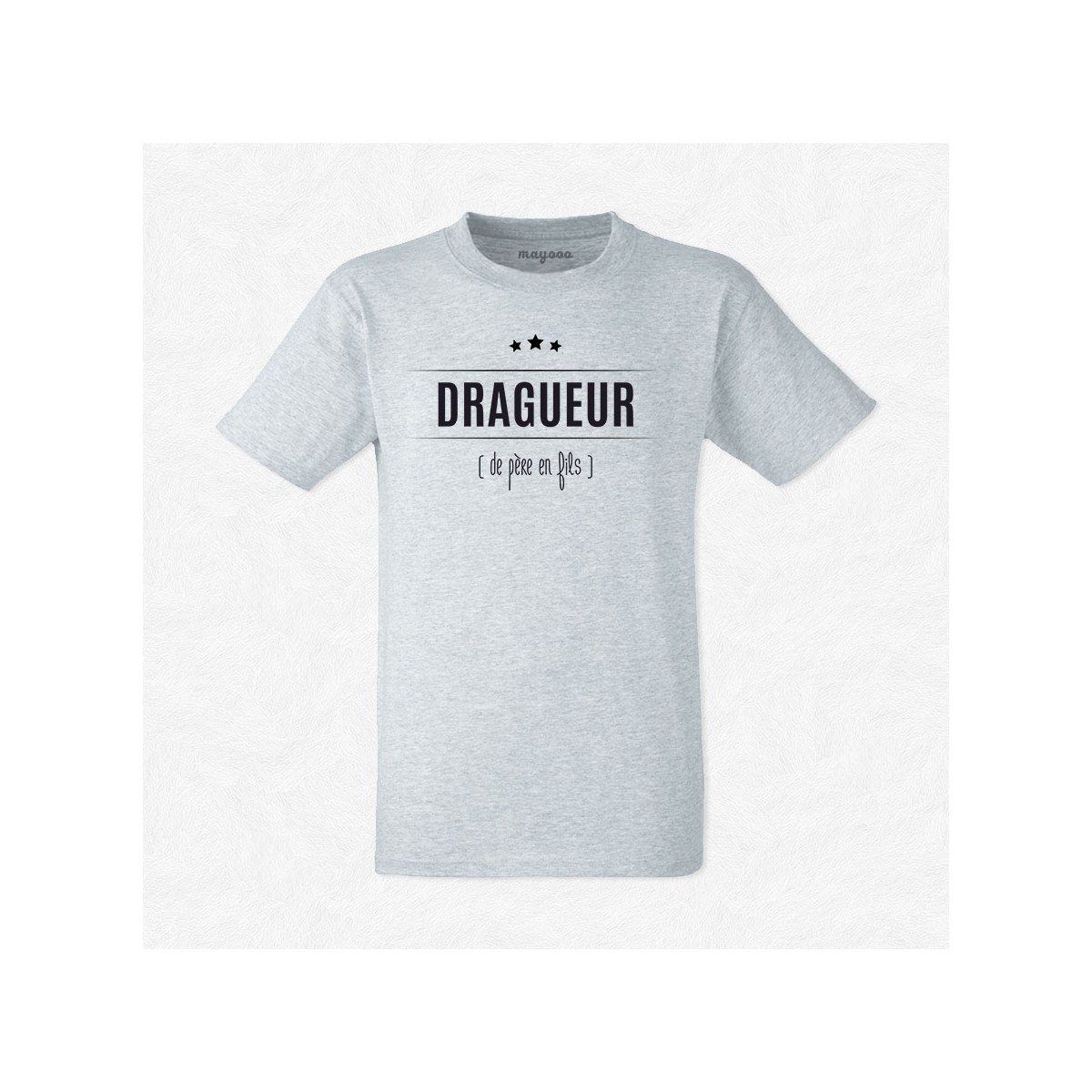 T-shirt Dragueur...de père en fils