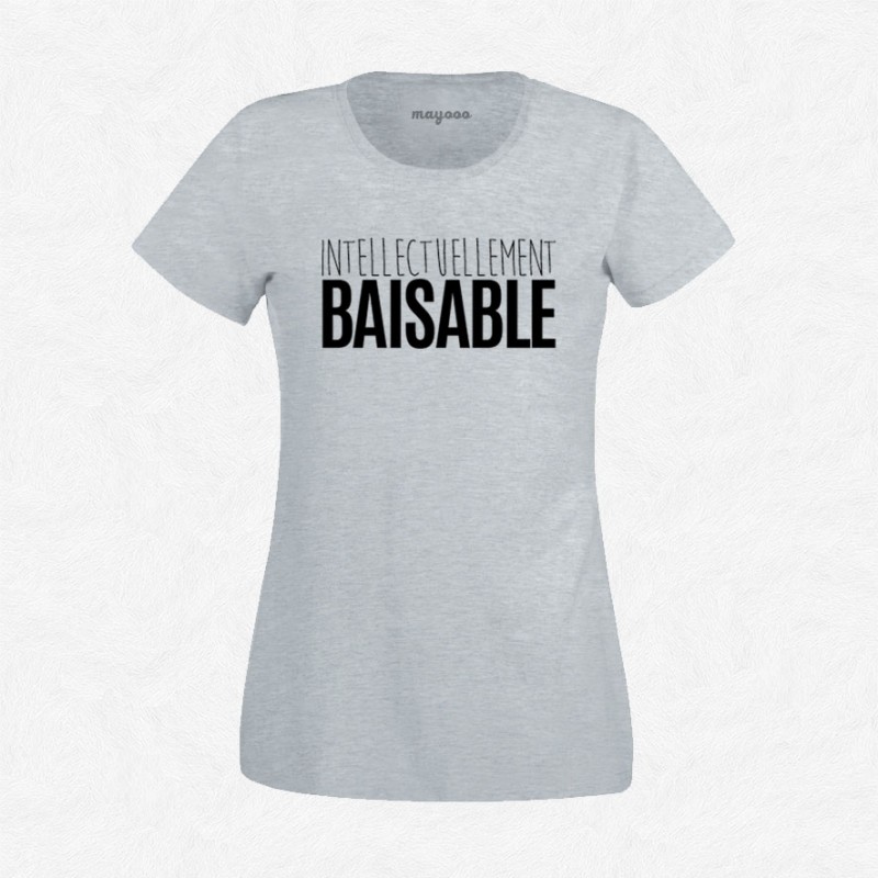 T-shirt Intellectuellement baisable