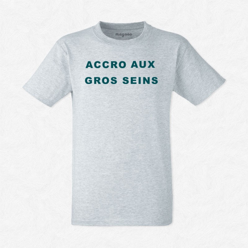 T-shirt Accro aux gros seins