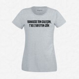 T-shirt Ramasse ton caleçon t'as l'air d'un con