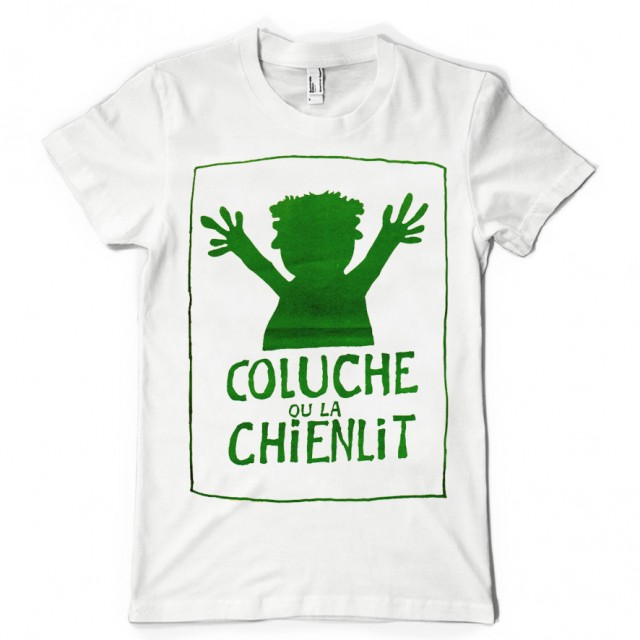 T-shirt Coluche ou la chienlit